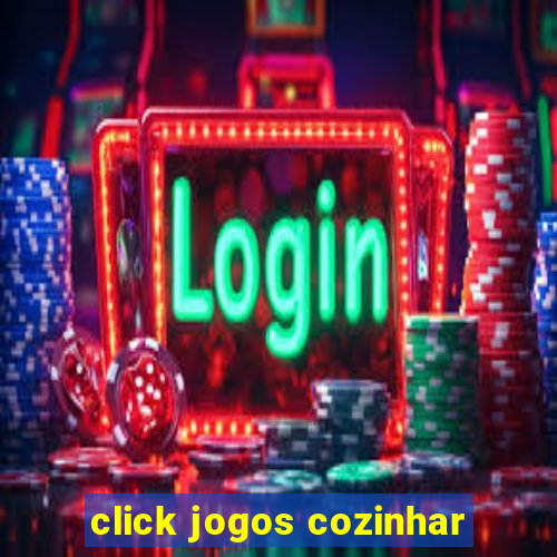 click jogos cozinhar